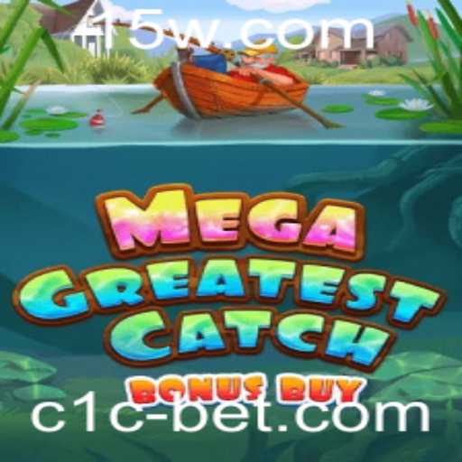MegaGreatestCatchBonusBuy: Descubra o Novo Fenômeno dos Jogos Online